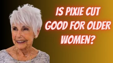 Is pixie cut good for older women