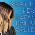 What is the new layered haircut called