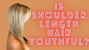 Is shoulder length hair youthful?