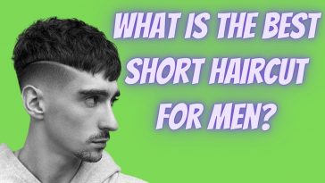 What is the best short haircut for men