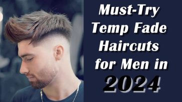 Must-Try Temp Fade Haircuts for Men in 2024